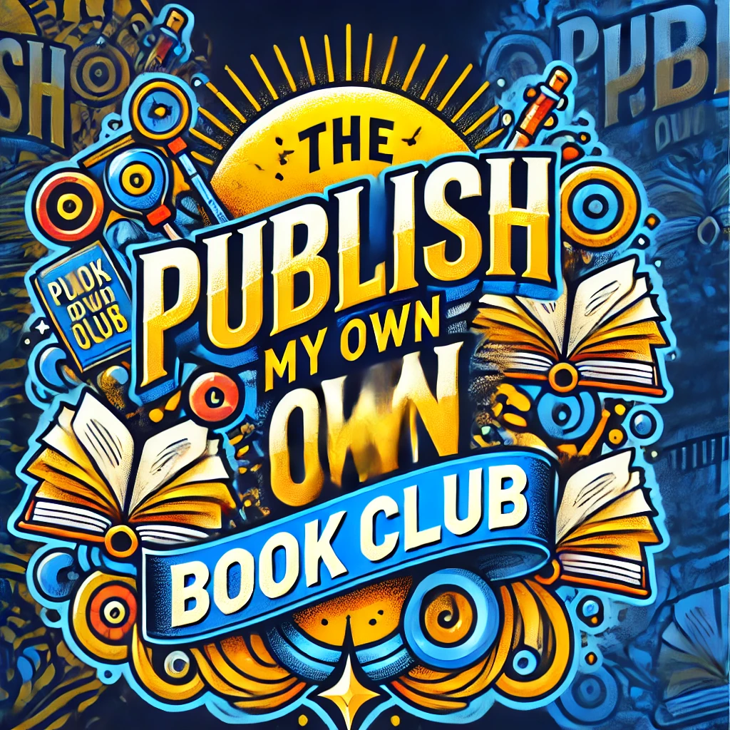 The Publish My Own Book Club